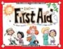 The Kids' Guide to First Aid: All about Bruises, Burns, Stings, Sprains & Other Ouches (Williamson Kids Can!)