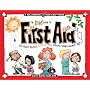 The Kids' Guide to First Aid: All About Bruises, Burns, Stings, Sprains & Other Ouches (Williamson Kids Can! Series)