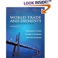 World Trade and Payments: An Introduction (10th Edition) (Addison-Wesley Series in Economics)