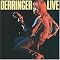 Derringer Live