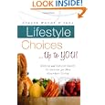 Lifestyle Choices ... Up to You!'