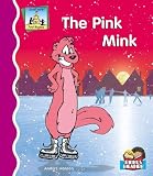 The Pink Mink (First Rhymes)