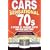 Cars of the Sensational '70s, A Decade of Changing Tastes and New Directions