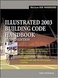 Illustrated 2003 Building Code Handbook