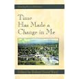 Time Has Made A Change in Me