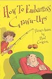 How to Embarrass Grown-Ups (Pick a Poem)
