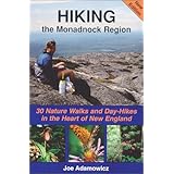 Hiking the Monadnock Region : 30 day hikes and nature walks in the heart of New England