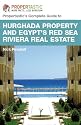 Hurghada Property and Egypts Red Sea Riviera Estate - The Complete Buying Guide to Apartments, Flats, Villas and Houses on the Egyptian Property Market (Propertastic's Complete Guides)