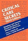 Critical Care Secrets: Questions and Answers Reveal the Secrets to Effective Critical Care