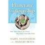 Planetary Citizenship: Your Values, Beliefs and Actions Can Shape A Sustainable World