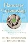 Planetary Citizenship: Your Values, Beliefs and Actions Can Shape A Sustainable World Planetary Citizenship: Your Values, Beliefs and Actions Can Shape A Sustainable World