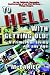 Book To Hell With Getting Old: A Primer For Living At Any Age
