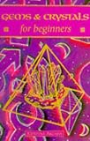 Gems and Crystals for Beginners (Beginner's Guide)