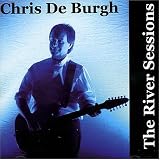 The River Sessions - Chris de Burgh