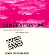 Generation X: Tales for an Accelerated Culture