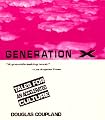 Generation X: Tales for an Accelerated Culture
