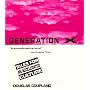 Generation X: Tales for an Accelerated Culture by Douglas Coupland