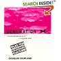 Generation X: Tales for an Accelerated Culture