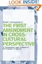 The First Amendment in Cross-Cultural Perspective: A Comparative Legal Analysis of the Freedom of Speech (Critical America (New York University Hardcover))