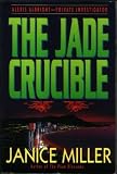 The Jade Crucible/Alexis Albright-Private Investigator: Alexis Albright-Private Investigator