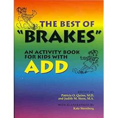 The Best of Brakes: An Activity Book for Kids with ADD and ADHD