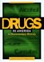 Drugs in America: A Documentary History