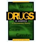 Drugs in America: A Documentary History by  David Musto