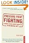 Pressure-point Fighting: A...
