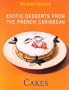 Cakes (Exotic Desserts for Gourmets)
