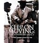 Keep on Moving: The Windrush Legacy - The Black Experience in Britain from 1948.