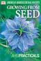 American Horticultural Society Practical Guides: Growing From Seed (AHS Practical Guides)