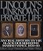Lincoln's Unknown Private Life: An Oral History by His Housekeeper Mariah Vance 1850-1860