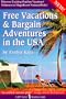 Free Vacations & Bargain Adventures in the USA