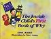 The Jewish Child s First Book of Why