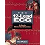 The 12-Lead ECG: In Acute Myocardial Infarction