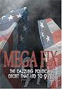 Mega Fix: The Dazzling Political Deceit That Led to 9/11