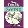 Sound: Stop Faking It!  Finally Understanding Science So You Can Teach It (Robertson, William C. Stop Faking It!,)