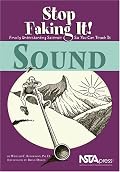 Sound: Stop Faking It!  Finally Understanding Science So You Can Teach It (Robertson, William C. Stop Faking It!,)