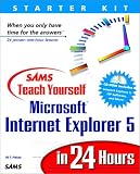 Sams Teach Yourself Internet Explorer 5 in 24 Hours (with CD-Rom)