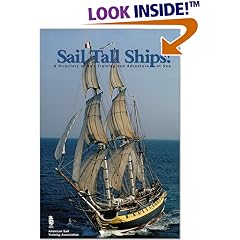 Sail Tall Ships! A Directory of Sail Training and Adventure at Sea