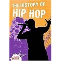 The History of Hip Hop (Crabtree Contact) (Paperback)