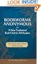 Bookworms Anonymous: A Non-Traditional Book Club for All Readers