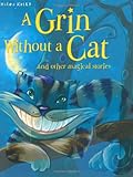 A grin without a cat and other magical stories