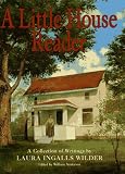 A Little House Reader: A Collection of Writings (Little House Books)