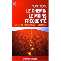 Le chemin le moins fr�quent� : Apprendre � vivre avec la vie