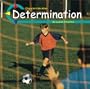 Determination (Character Education)