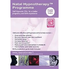 Natal Hypnotherapy Programme (for Hospital or Birth Centre): A Self Hypnosis CD Programme for a Better Pregnancy and Birth Experience