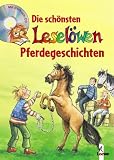 Die sch�nsten Lesel�wen-Pferdegeschichten (Sonderausgabe mit CD) - 