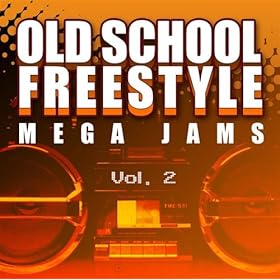 Old School Freestyle Mega Jams Vol. 2