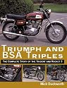 Triumph and BSA Triples: The Complete Story of the Trident and Rocket 3